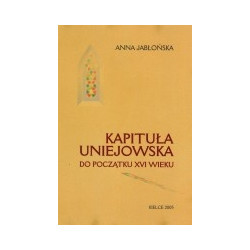 Kapituła uniejowska do początku XVI wieku