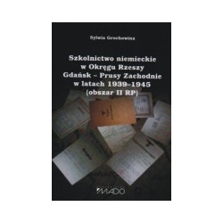 Szkolnictwo niemieckie w Okręgu Rzeszy Gdańsk - Prusy Zachodnie w latach 1939-1945 (obszar II RP)