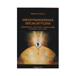 Międzynarodówka Sojalistyczna. Organizacja, doktryna i działalność w latach 1951-2001