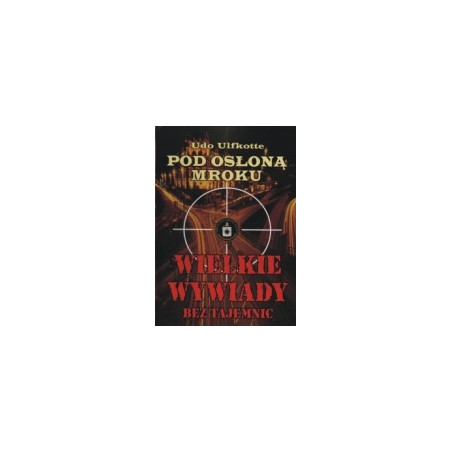 Pod osłoną mroku. Wielkie wywiady bez tajemnic