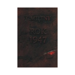 Pamiętny rok 1947