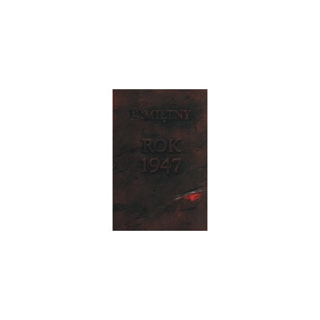 Pamiętny rok 1947