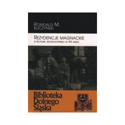 Rezydencje magnackie w Kotlinie Jeleniogórskiej w XIX wieku