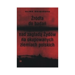 Źródła do badań nad zagładą Żydów na okupowanych ziemiach polskich