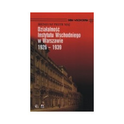 Działalność Instytutu Wschodniego w Warszawie 1926-1939