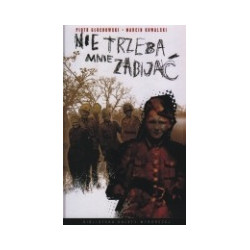 Nie trzeba mnie zabijać