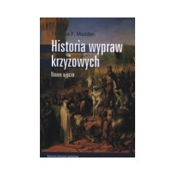 Historia wypraw krzyżowych. Nowe ujęcie