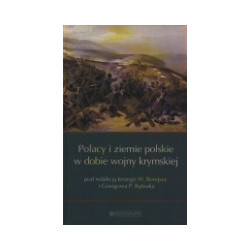 Polacy i ziemie polskie w dobie wojny krymskiej