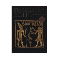 Starożytny Egipt. Życie, sztuka, obyczaje