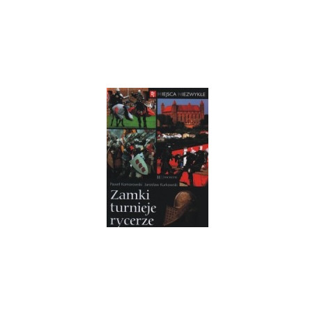 Zamki, turnieje, rycerze