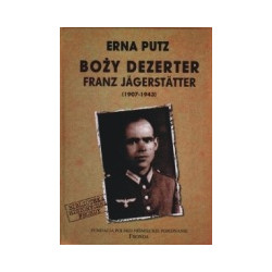 Boży dezerter Franz Jägerstätter (1907-1943)
