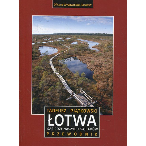 Łotwa. Sąsiedzi naszych sąsiadów - przewodnik