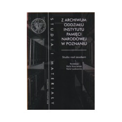 Z Archwum Oddziału Instytutu Pamięci Narodowej w Poznaniu