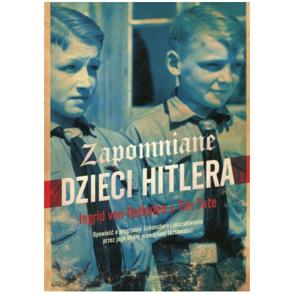 Zapomniane dzieci Hitlera