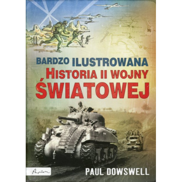 Bardzo ilustrowana historia II wojny światowej