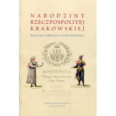 Narodziny Rzeczpospolitej Krakowskiej