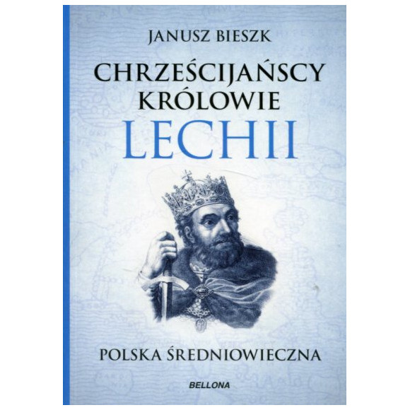 Chrześcijańscy królowie Lechii