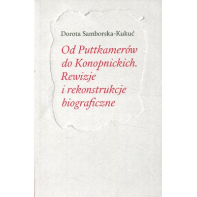 Od Puttkamerów do Konopnickich
