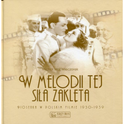 W melodii tej siła zaklęta