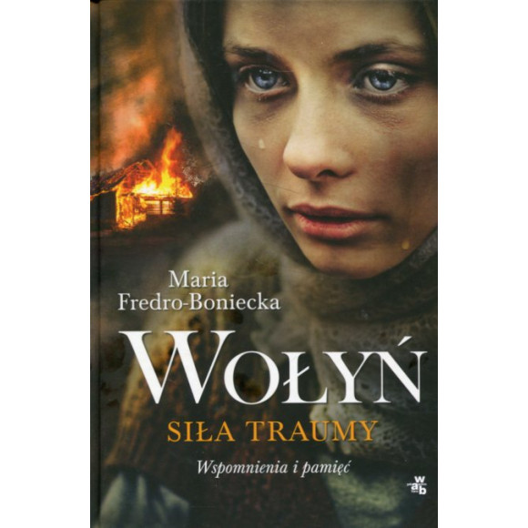 Wołyń. Siła traumy