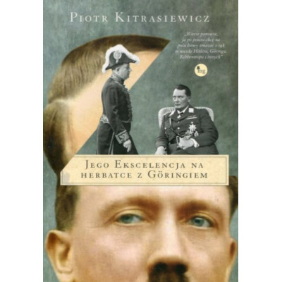 Jego ekscelencja na herbatce z Goringiem