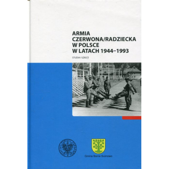 Armia Czerwona/Radziecka w Polsce w latach 1944–1993