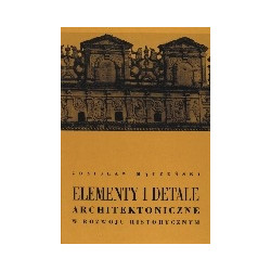 Elementy i detale architektoniczne w rozwoju historycznym