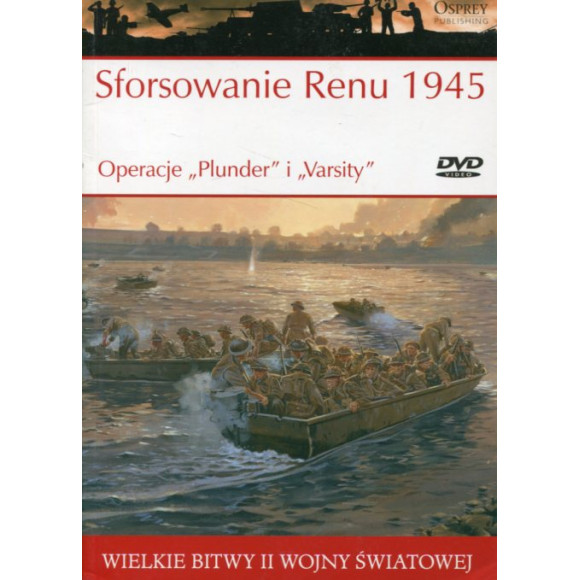 Sforsowanie Renu 1945 Operacje Plunder i Varsity