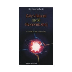 Zarys historii myśli ekonomicznej (od XVIII do końca XX wieku)