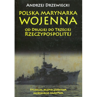 Polska Marynarka Wojenna od Drugiej do Trzeciej Rzeczypospolitej