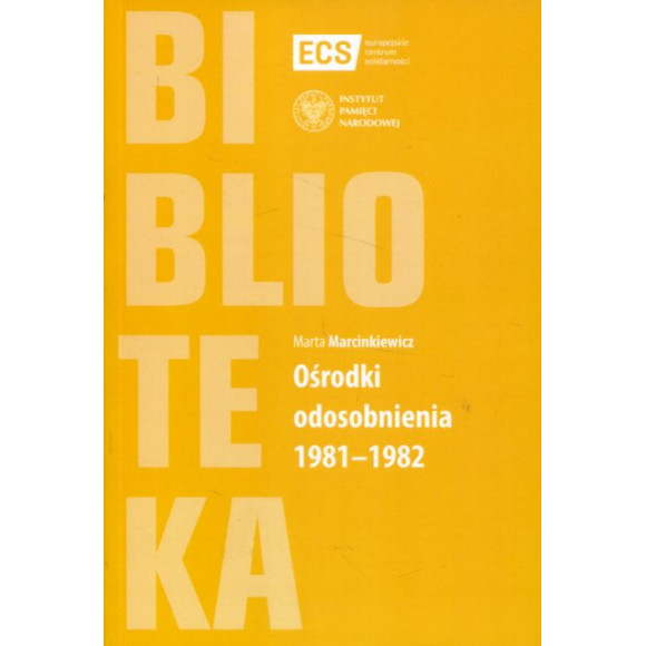 Ośrodki odosobnienia 1981-1982