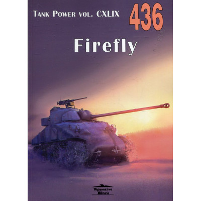 436 Firefly Tank Power vol. CXLIX