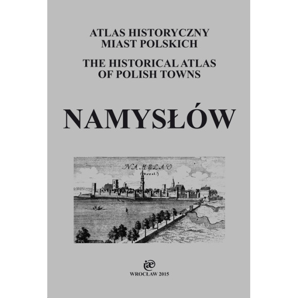 Namysłów. Atlas Historyczny Miast Polski