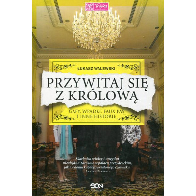 Przywitaj się z królową