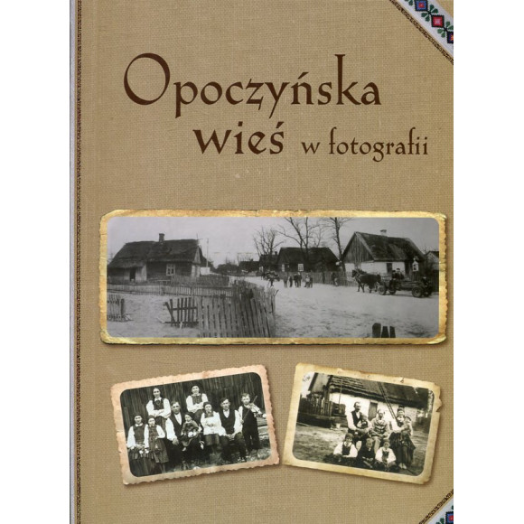 Opoczyńska wieś w fotografii