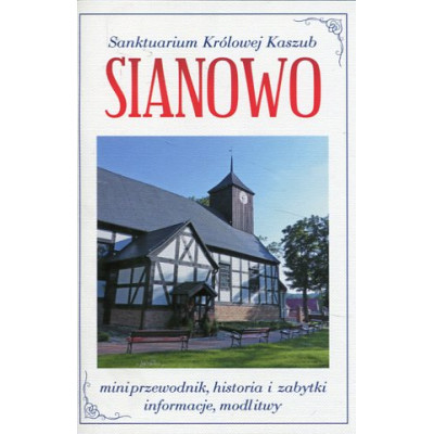 Sianowo. Sanktuarium Królowej Kaszub