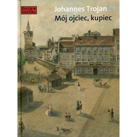 Mój ojciec, kupiec