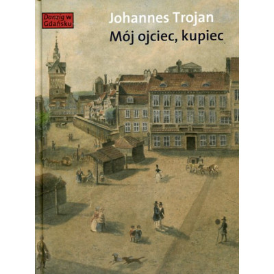 Mój ojciec, kupiec
