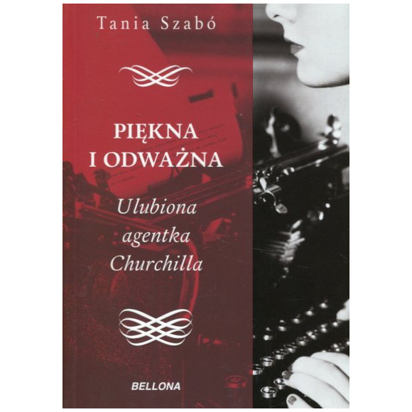Piękna i odważna Ulubiona agentka Churchilla