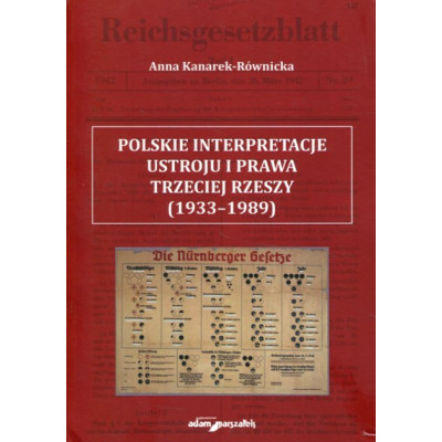 Polskie interpretacje ustroju i prawa Trzeciej Rzeszy (1933-1989)
