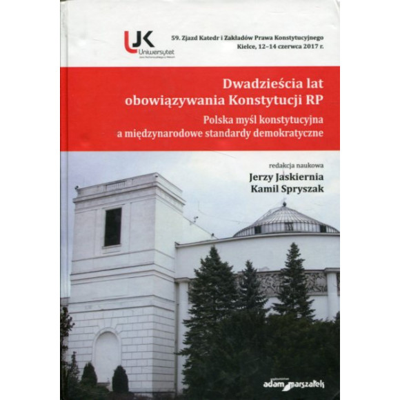 Dwadzieścia lat obowiązywania Konstytucji RP