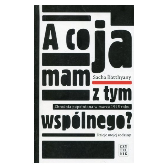 A co ja mam z tym wspólnego?