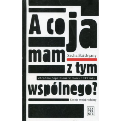 A co ja mam z tym wspólnego?