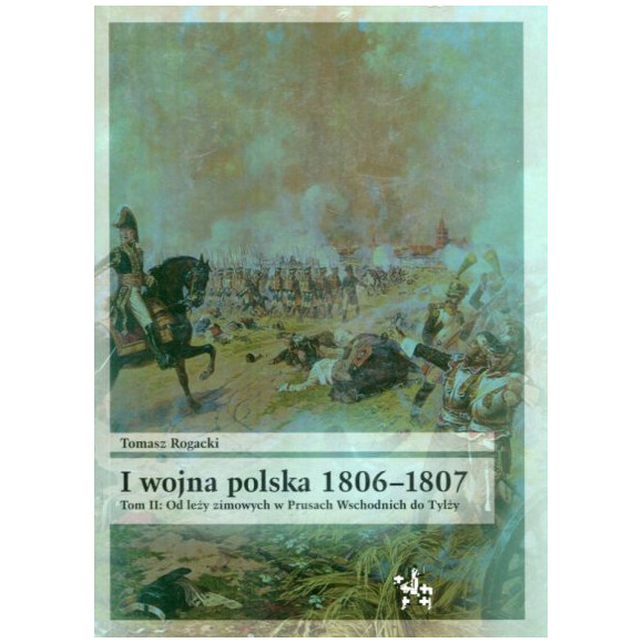I wojna polska 1806-1807 t II