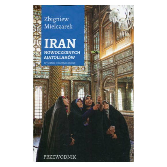 Iran nowoczesnych Ajatollahów