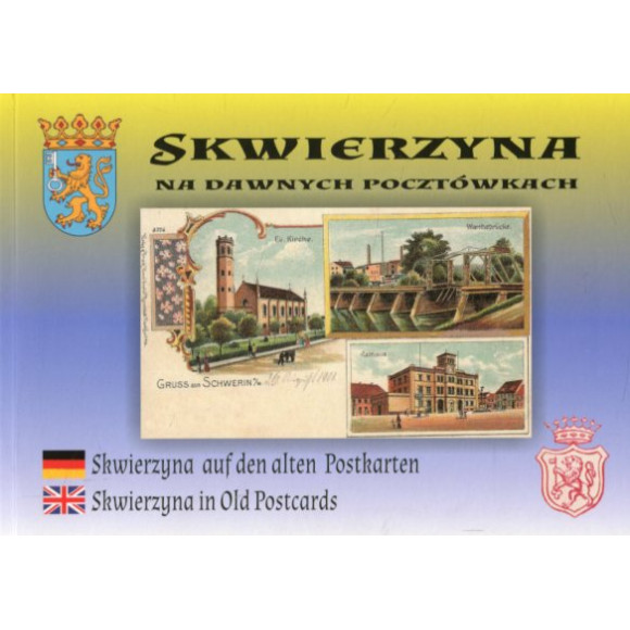 Skwierzyna na dawnych pocztówkach