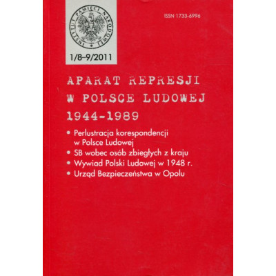 Aparat represji w Polsce Ludowej 1944-1989 1 (8-9) 2011