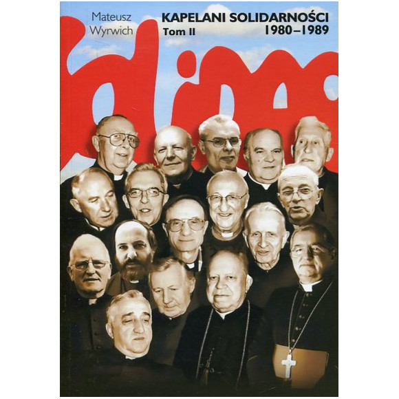 Kapelani Solidarności 1980-1989. Tom 2