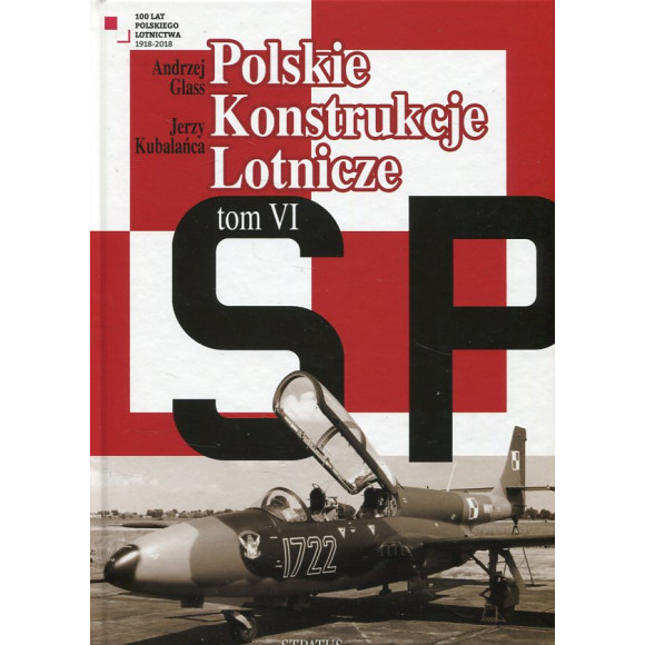 Polskie Konstrukcje Lotnicze tom VI