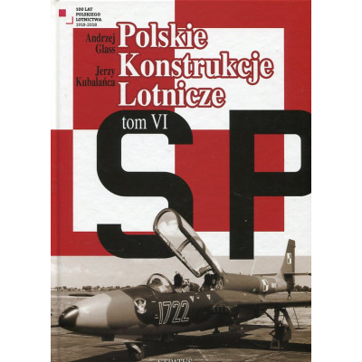 Polskie Konstrukcje Lotnicze tom VI